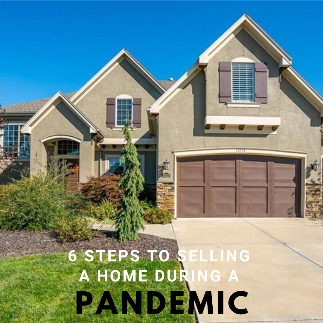 Six steps to selling a home during a panemic