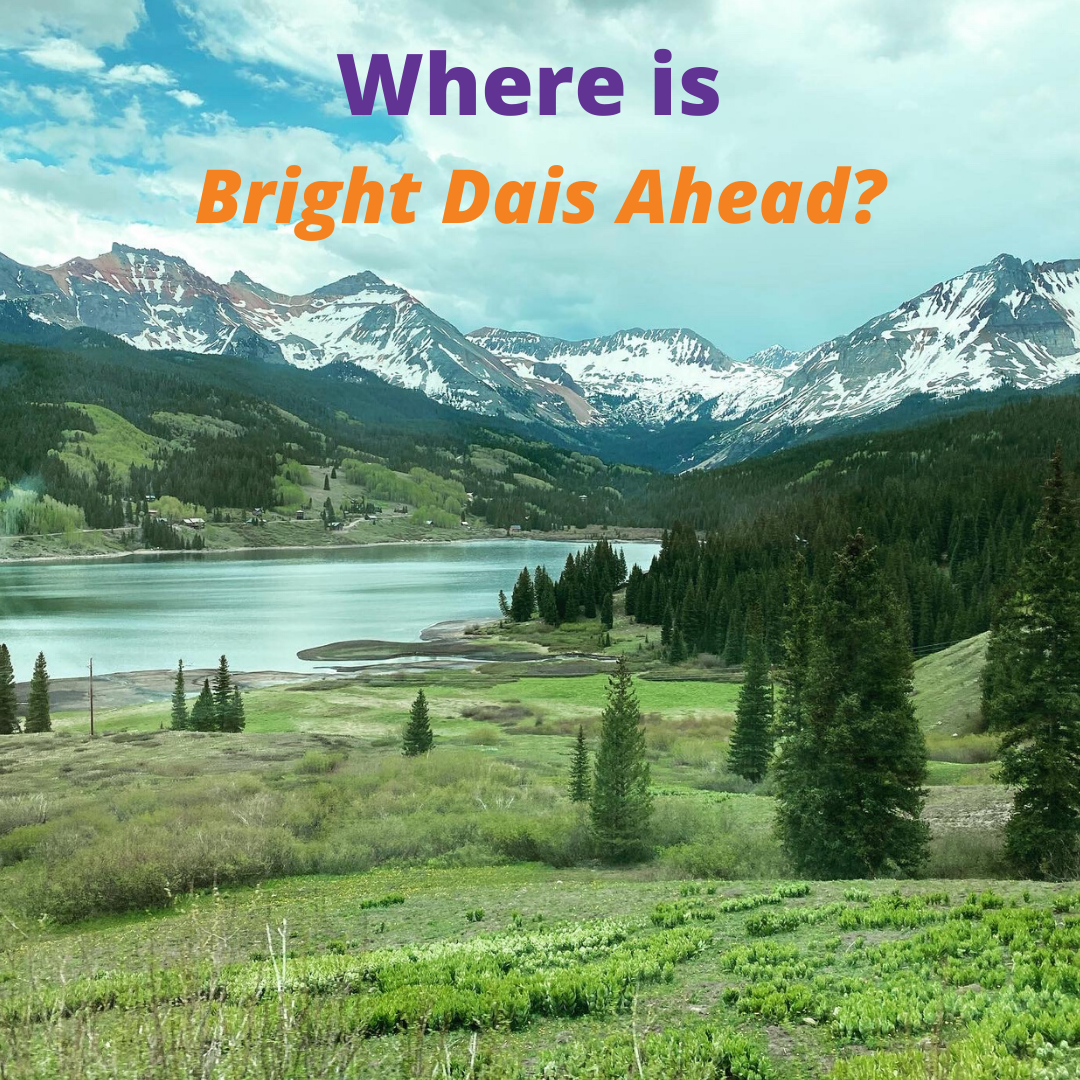 Where is Bright Dais Ahead