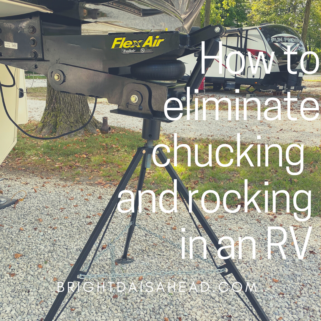 How to eliminate chucking and rocking in an RV